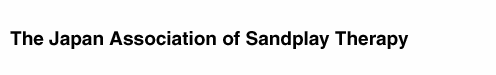 The Japanese Association of Sandplay Therapy